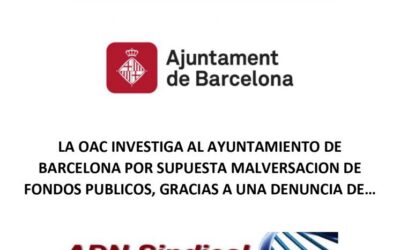 LA OAC INVESTIGA AL AYTO DE BARCELONA