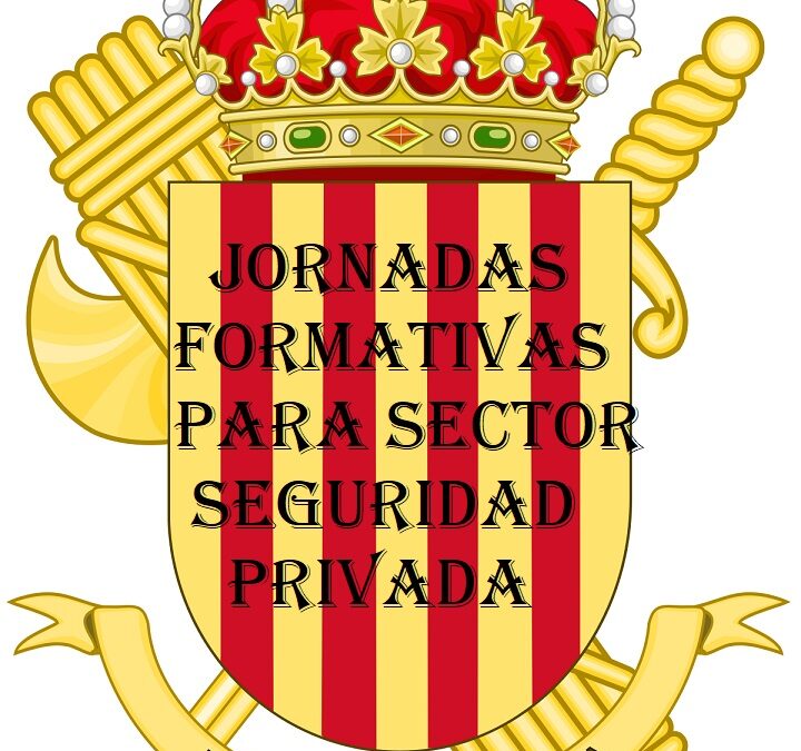 Jornadas Formativas de la Guardia Civil para todo el Sector de la Seguridad Privada