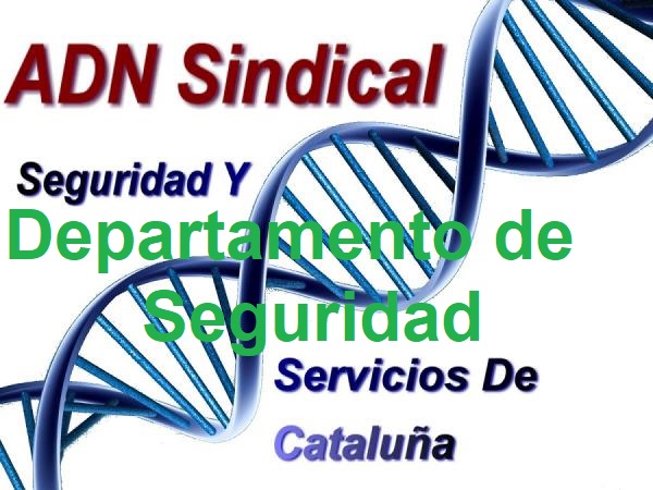 CREADO DEPARTAMENTO DE SEGURIDAD DE ADN SINDICAL SEGURIDAD Y SERVICIOS DE CATALUÑA