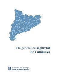 PLA GENERAL DE SEGURETAT DE CATALUNYA, DEPARTAMENT D’INTERIOR