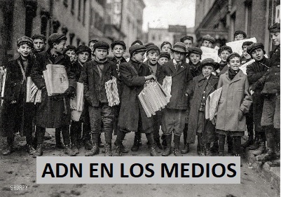 ADN EN LOS MEDIOS. ÚLTIMAS INTERVENCIONES