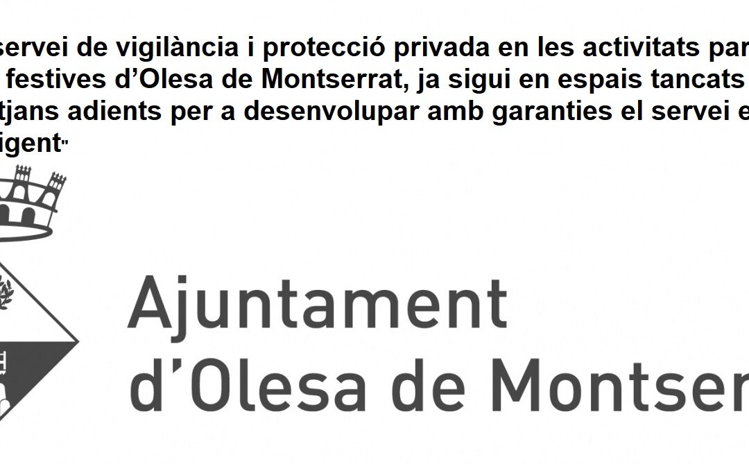 DESESTIMADA LICITACIÓN AJUNTAMENT D’OLESA MONTSERRAT