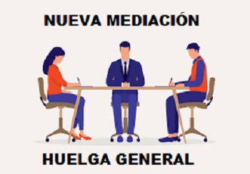NUEVA MEDIACIÓN HUELGA INDEFINIDA